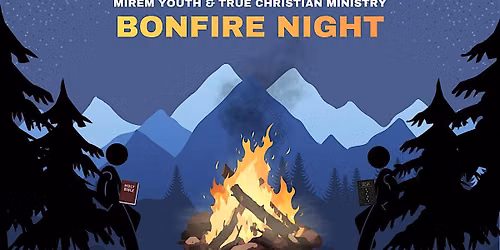 Mirem Youth & True Christian Ministries BONFIRE NIGHT