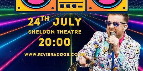 Back To The 80s .....Under The Stars with Riviera Dogs!