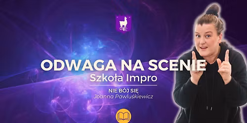 Odwaga na scenie \u2014 Joanna Pawlu\u015bkiewicz