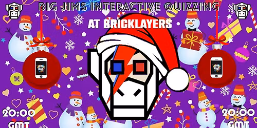 Bricklayers Colchester presents The Big Old Yule Tide Festive Xmas Quiz with Big Jims Pub Quiz