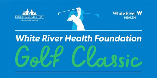 White River Health Foundation Golf Classic