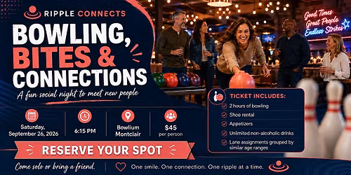 Bowling, Bites & Connections - Ages 20+ - Montclair