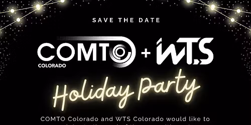 COMTO & WTS Holiday Party 2025