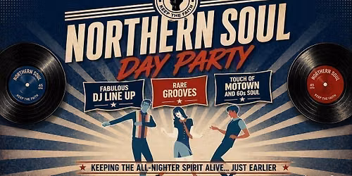 Northern Soul Day Party: Edinburgh \u270a