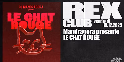 Mandragora presents Le Chat Rouge