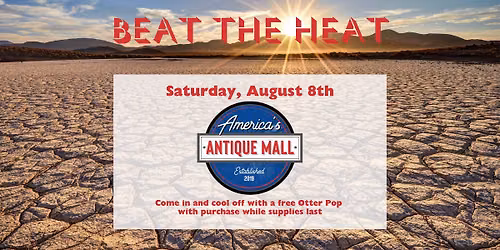 Beat the Heat: Saturday, August 8th
