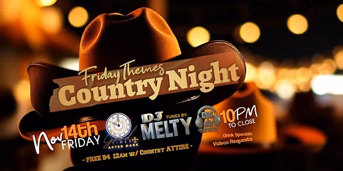 Good Times Fri Themes: COUNTRY NIGHT