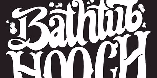 Live music with Bathtub Hooch\ud83e\udd17