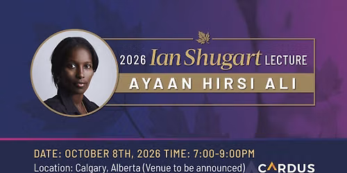 The 2026 Ian Shugart Lecture ft. Ayaan Hirsi Ali