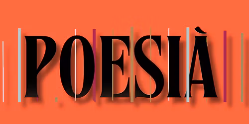 Poesi\u00e0 : La po\u00e9sie en libert\u00e9