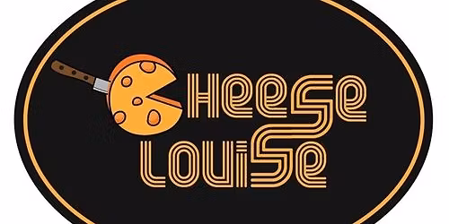 Cheese Louise Dine-to-Donate