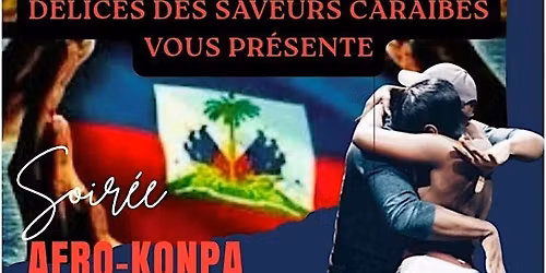 D\u00e9lices des saveurs cara\u00efbes - Soir\u00e9e Afro-Konpa