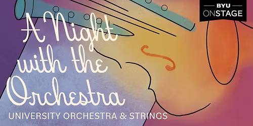 A Night with the Orchestra, University Orchestra and University Strings