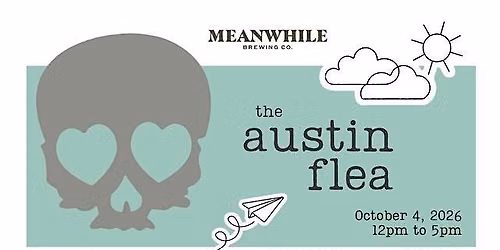The Austin Flea is Popping Up at Meanwhile Brewing