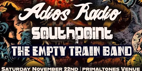 Adios Radio, Southpoint and The Empty Train Band Live At Primaltones