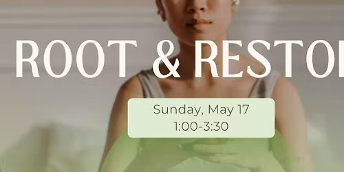 Root & Restore -- Gentle Yoga & Sound Experience