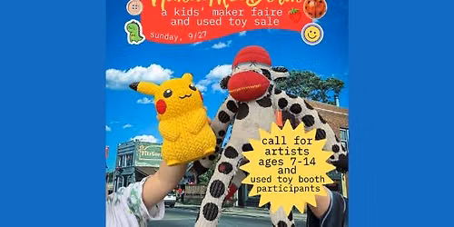 FITZGERALDS Presents: Handmade & Hand-me-down: A Kids' Maker Faire & Use...