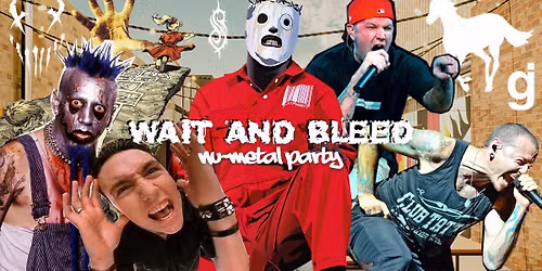 Wait and Bleed - Nu Metal Day Party 