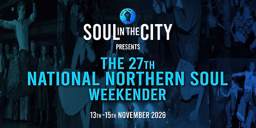The 27th Annual National Northern Soul Weekender