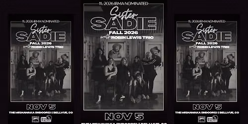 Sister Sadie w\/ Robin Lewis Trio (INDOOR STAGE)