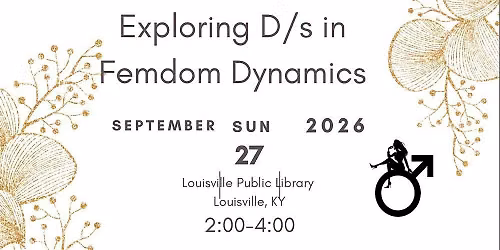 Workshop: Exploring Femdom Dynamics