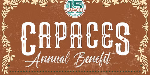 CAPACES Annual Benefit  |  Honrando Nuestras Ra\u00edces