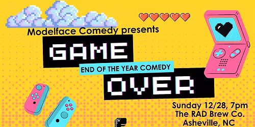 Game Over: End of Year Comedy Show