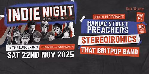 INDIE NIGHT: Maniac Street Preachers - Stereoironics -That Britpop Band