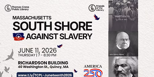 The Massachusetts South Shore Against Slavery with Mark Schneider
