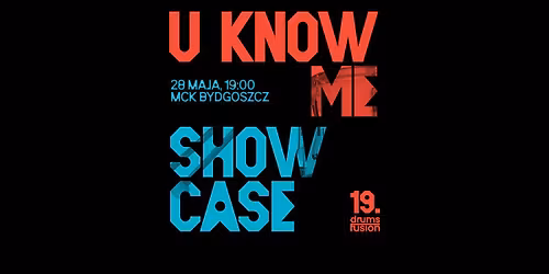 U Know Me Showcase na Drums Fusion 2026 [29.05]