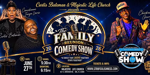 Str8foolishness Comedy Show Presents-The Family Reunion Comedy Show