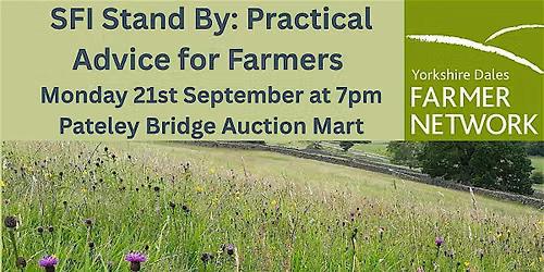 SFI Stand By; Practical Advice for Farmers - Nidderdale