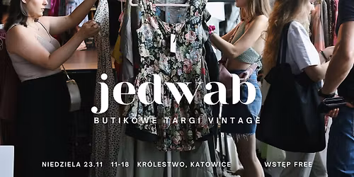 Jedwab *butikowe targi vintage* w Katowicach \ud83e\udde5 LISTOPADOWE SALE