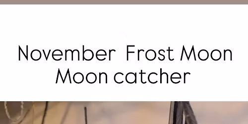 November Frost Moon Moon catcher morning Moon phase junk journal journey