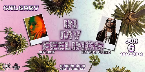 IN MY FEELINGS R&B PARTY - CALGARY