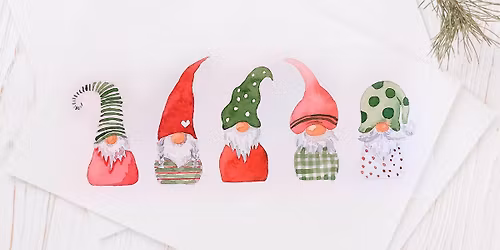 PAINTING EVENT: Frosty Gnomes & Watercolour Whimsy