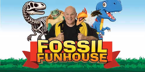 Roaring Thursdays: The Fossil Funhouse Show