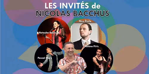 Les invit\u00e9s de Nicolas BACCHUS