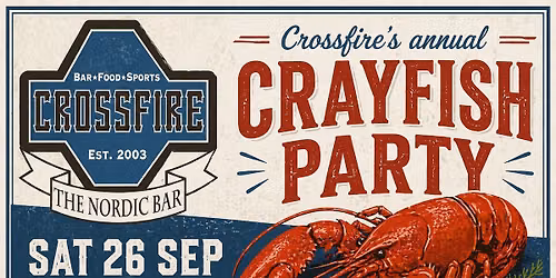 Crayfish Party @ Crossfire