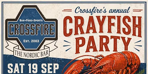 Crayfish Party @ Crossfire