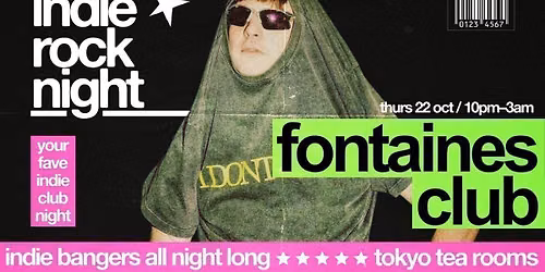 Indie Rock Night \u2219 FONTAINES CLUB *10 \u00a33 TICKETS LEFT*