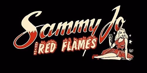 Ravens Rock n Roll Presents Sammy Jo and The Red Flames with Special Guest DJ Big Paul On The Decks!