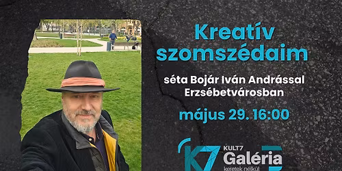 Kreat\u00edv szomsz\u00e9daim \u2013 s\u00e9ta Boj\u00e1r Iv\u00e1n Andr\u00e1ssal Erzs\u00e9betv\u00e1rosban