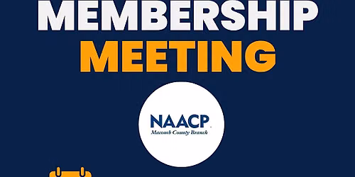 Monthly Membership Meeting - Macomb County Branch NAACP