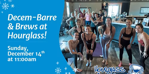 Decem-Barre & Brews \ud83c\udf7b at Hourglass Brewing!