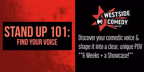 STAND UP 101: Find Your Voice (Sundays)