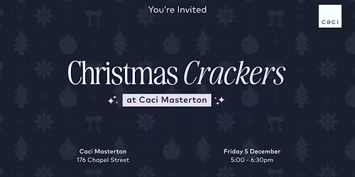 You're Invited: Christmas Crackers at Caci Masterton
