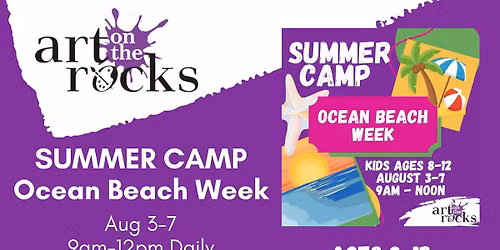 Ocean Beach Summer Camp! 8\/3-8\/7 9am-12pm ages 8-12