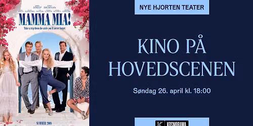 Kino p\u00e5 Hovedscenen: Mamma Mia!
