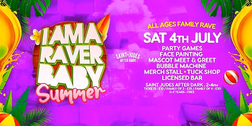 I Am A Raver Baby: All Ages Family Rave